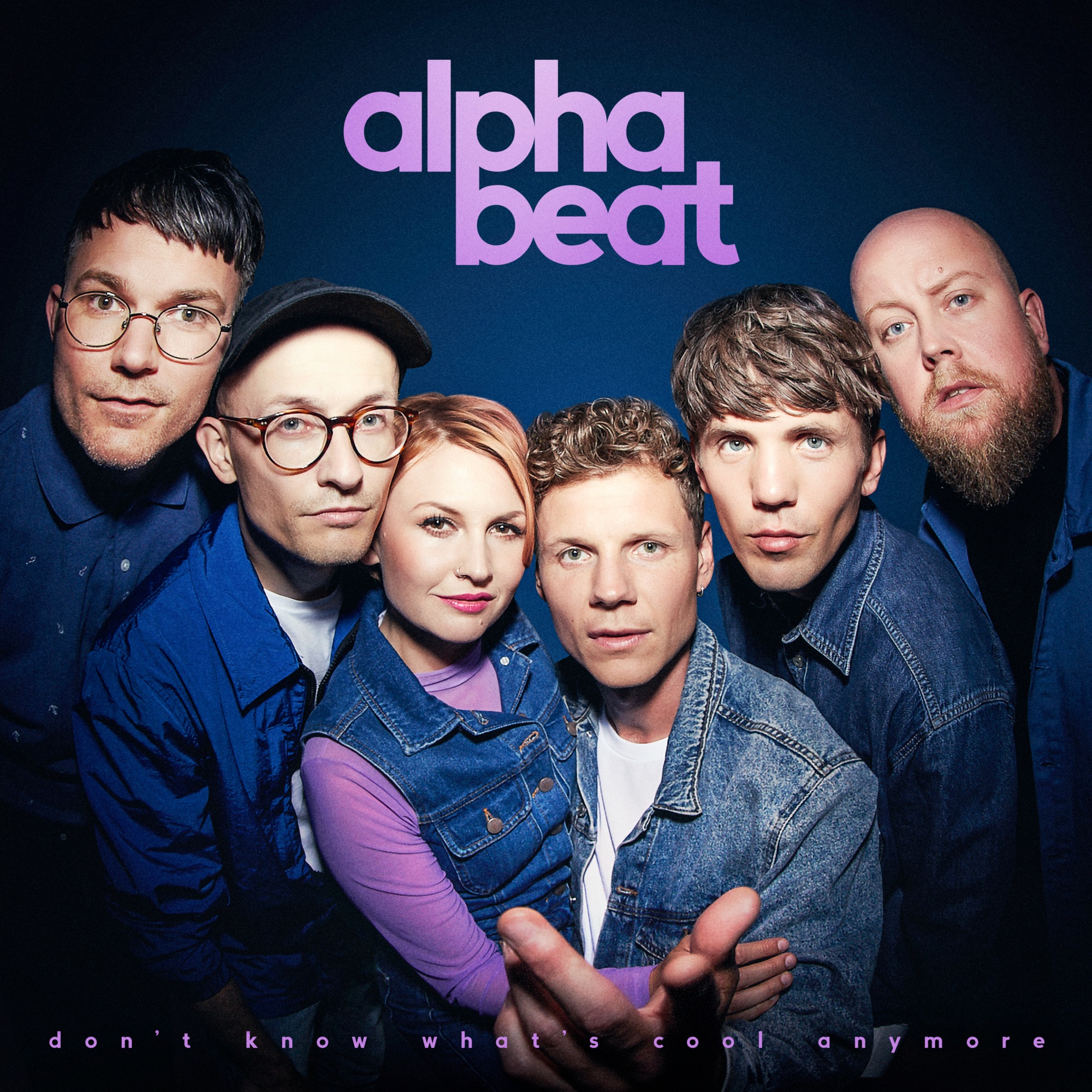 9|Alphabeat – Don't Know What's Cool Anymore
