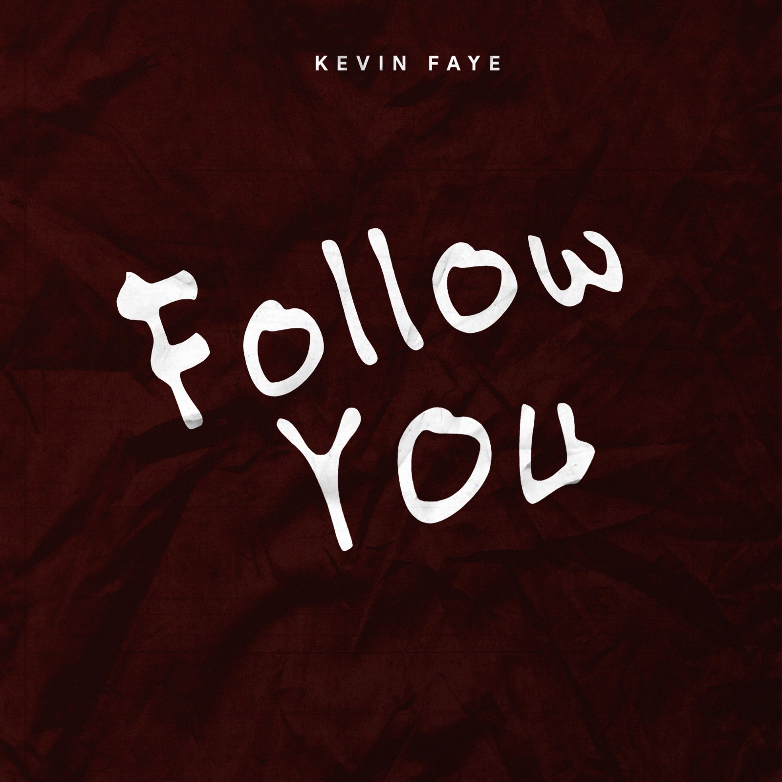 Follow слушать. Follow you. Follow you обложка. Follow you Song. Kevin Faye Prisoner.